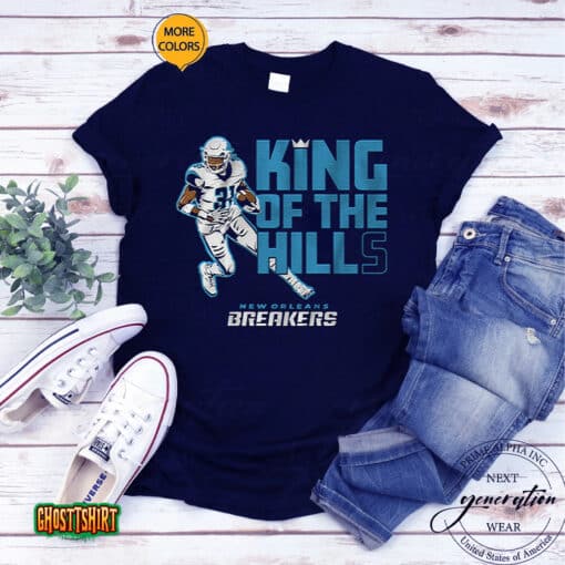 New Orleans Breakers Wes Hills King Of The Hills Unisex T-Shirt