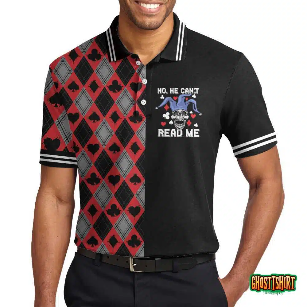 No He Can’t Read Me Playing Card Polo Shirt
