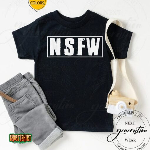 Nsfw Unisex T-Shirt Not Safe For Work Vintage Funny Meme Unisex T-Shirt