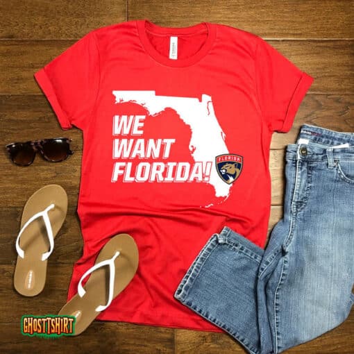 Official Florida Panthers We Want Florida Unisex T-Shirt