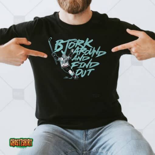 Oliver Bjorkstrand Bjork Around And Find Out Unisex T-Shirt