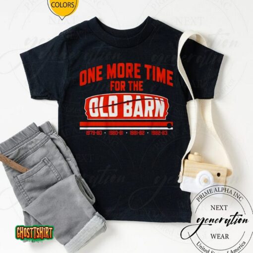 One More Time For The Old Barn Unisex T-Shirt