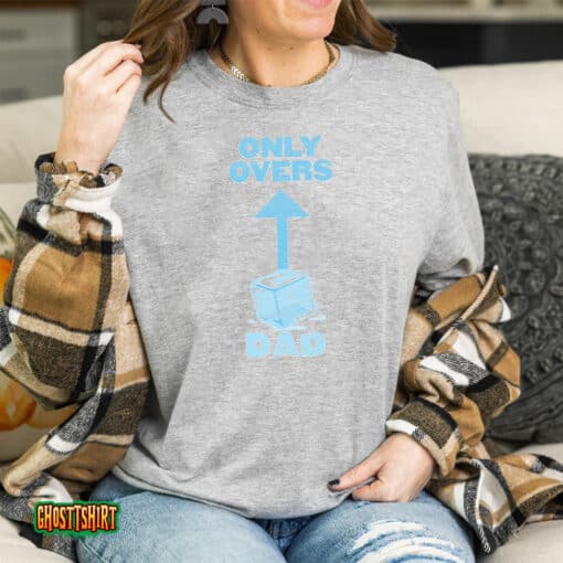 Only Overs Dad Unisex T-Shirt