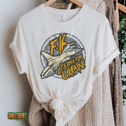 Paul Massaro Wearing F-16 Let’s Rock For Ukraine Unisex T-Shirt