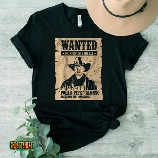 Pete Alonso Wanted Poster Unisex T-Shirt