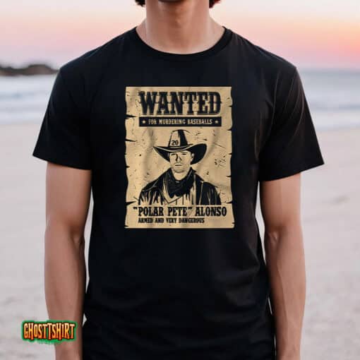 Pete Alonso Wanted Poster Unisex T-Shirt