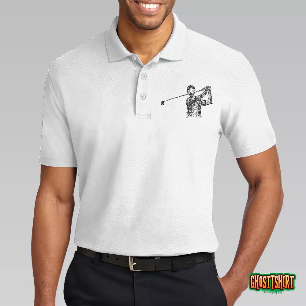 Playing Golf In My Head While Listening To My Wife Polo Shirt