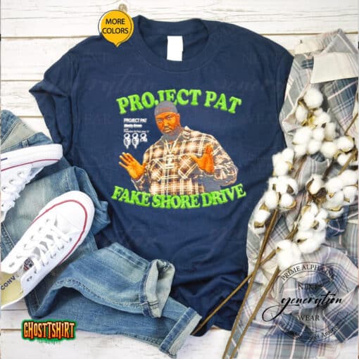 Project Pat Fake Shore Drive Unisex T-Shirt