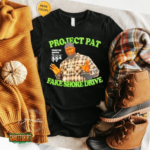 Project Pat Fake Shore Drive Unisex T-Shirt