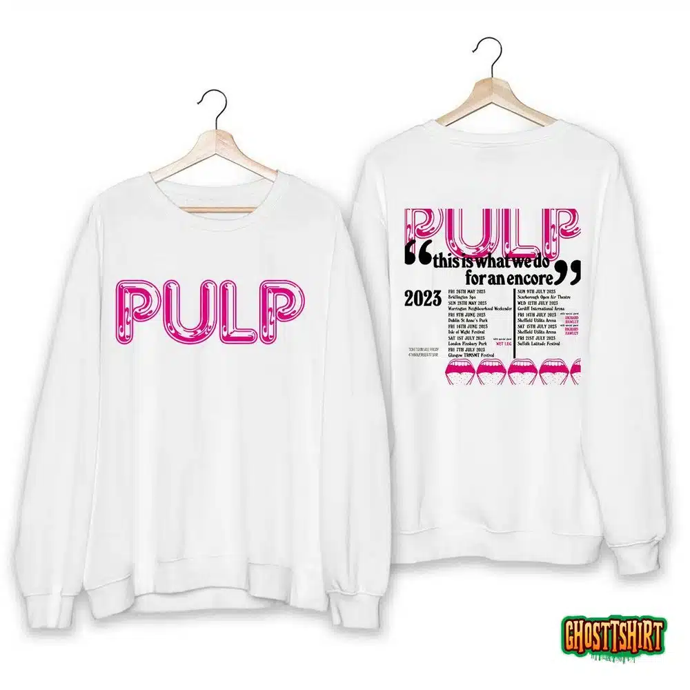 PULP This is What We Do for an Encore Tour 2023 Shirt