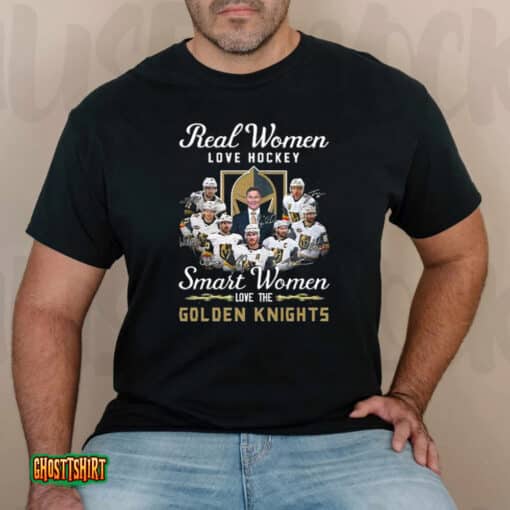 Real Women Love Hockey Smart Women Love Vegas Golden Knights Unisex T-Shirt