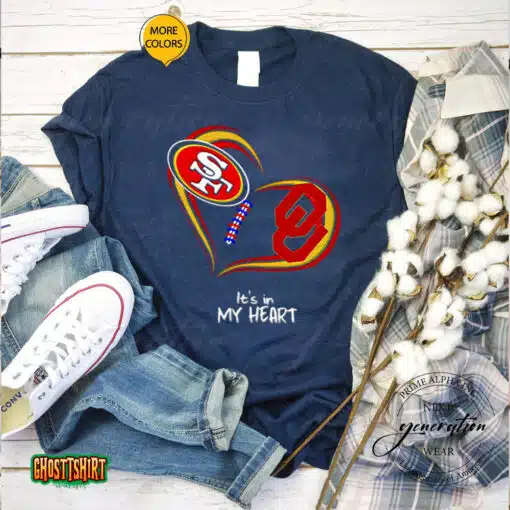 San Francisco 49ers Vs Oklahoma Sooners It’s In My Heart Unisex T-Shirt