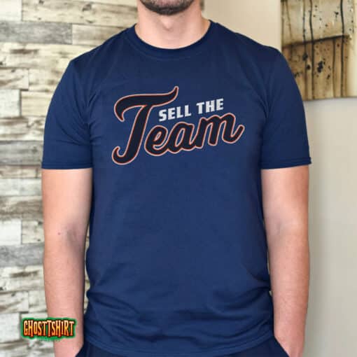 Sell The Team Unisex T-Shirt