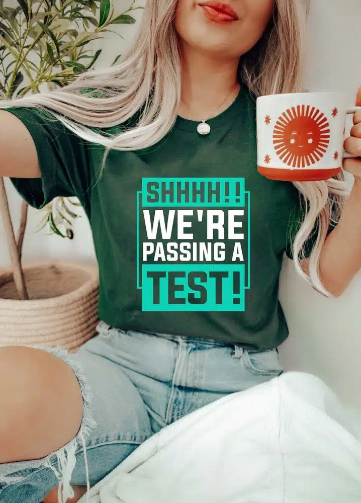 Shhhh!!! We’re Passing A Test Day Teachers Assessment Unisex T-Shirt