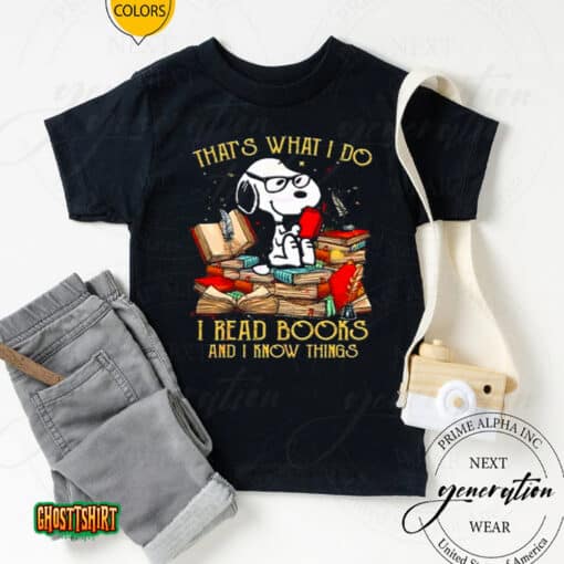 Snoopy That’s What I Do I Read Books And I Know Things 2023 Vintage Unisex T-Shirt