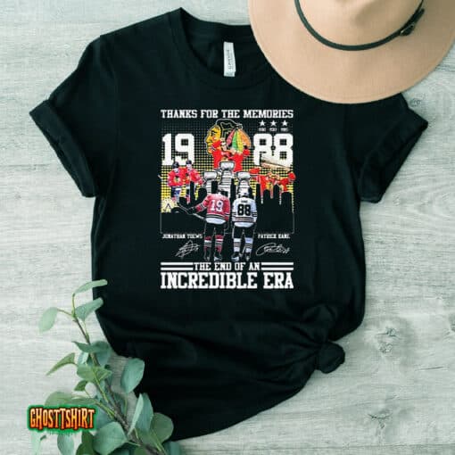 The End Of An Incredible Era Jonathan Toews And Patrick Kane Thanks For The Memories Signatures Unisex T-Shirt