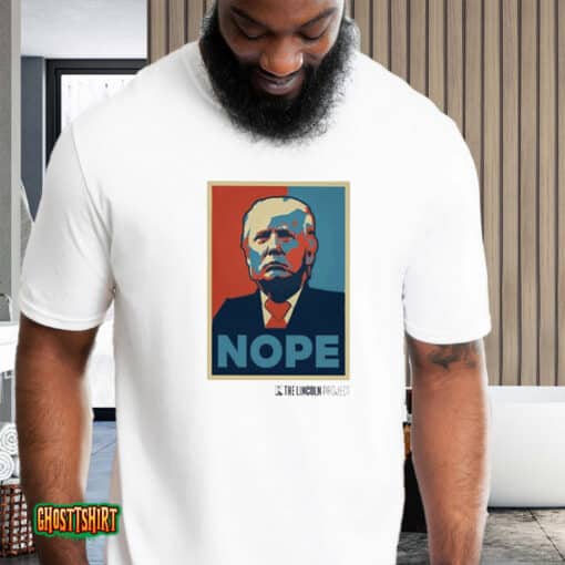 The Lincoln Project Trump Nope Unisex T-Shirt