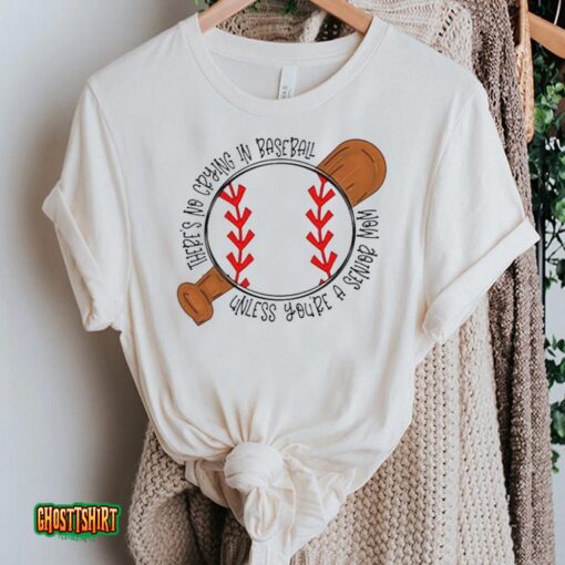 There’s No Crying In Baseball Unless You’re A Senior Mom Unisex T-Shirt