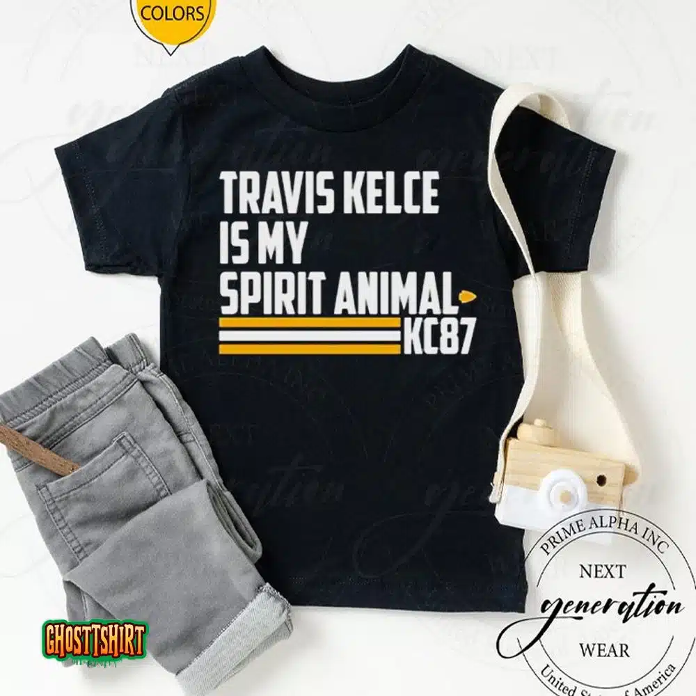 Travis Kelce Is My Spirit Animal Kc87 Unisex T-Shirt