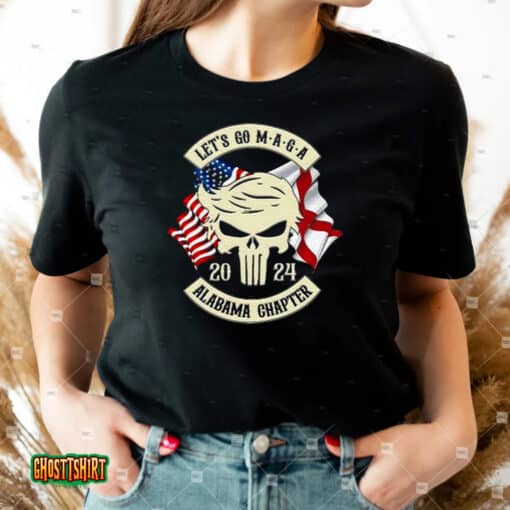 Trump Skull Let’s Go Maga 2023 Alabama Chapter Unisex T-Shirt