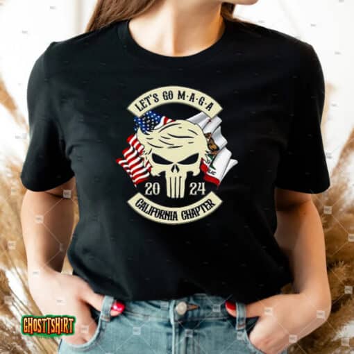 Trump Skull Let’s Go Maga 2023 California Chapter Unisex T-Shirt