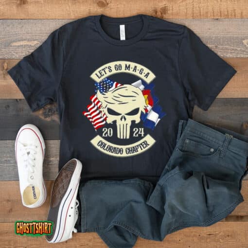 Trump Skull Let’s Go Maga 2023 Colorado Chapter Unisex T-Shirt