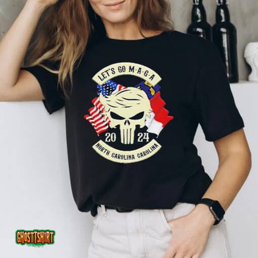 Trump Skull Let’s Go Maga 2023 North Carolina Chapter Unisex T-Shirt