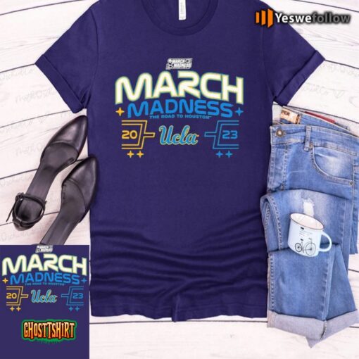 Ucla Road To Houston Make Madness Mens Basketball Unisex T-Shirt
