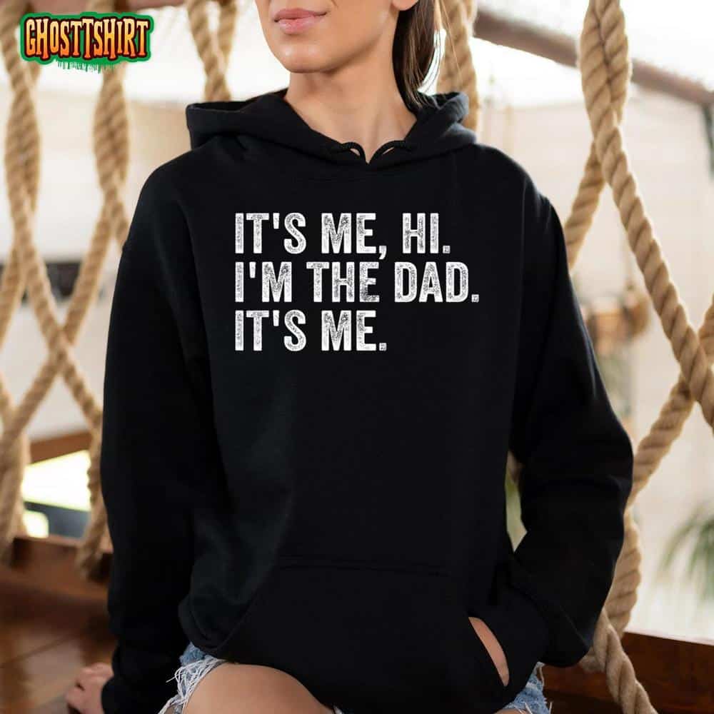 Vintage Fathers Day Its Me Hi I'm The Dad It's Me For Mens T-Shirt