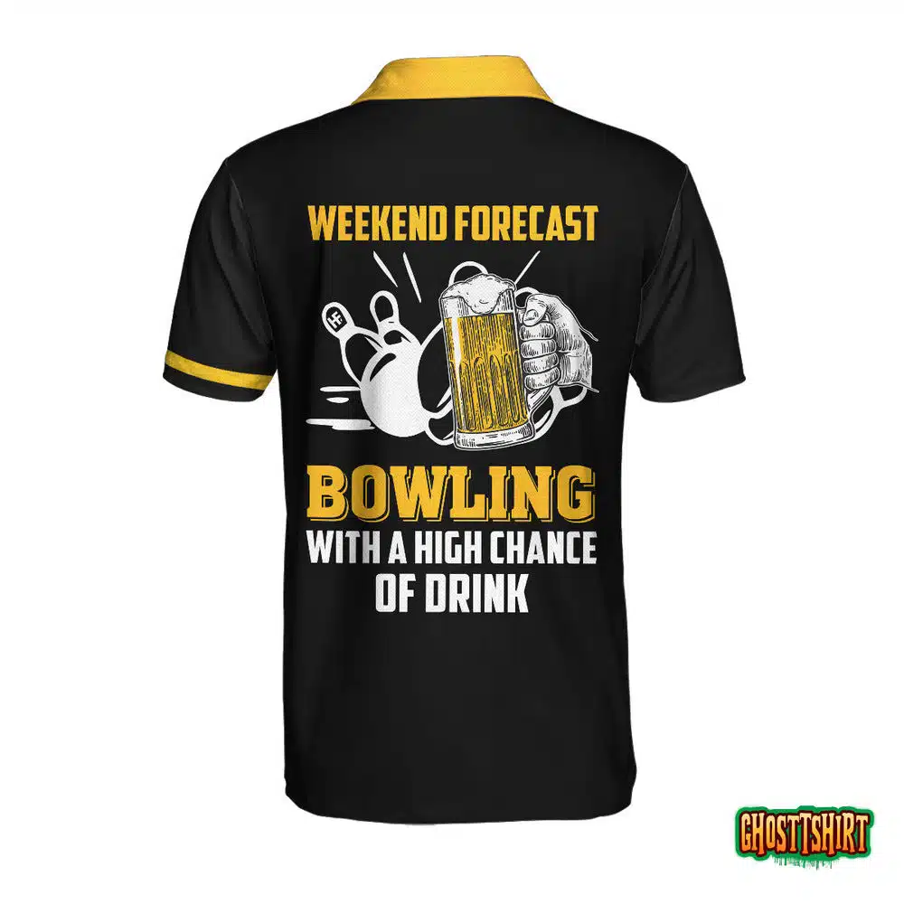 Weekend Forecast Bowling With A High Chance Of Drink Custom Polo Shirt
