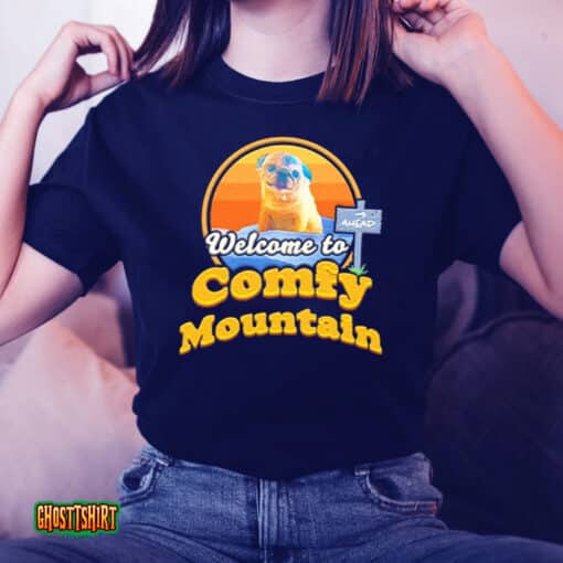 Welcome To Comfy Mountain Unisex T-Shirt