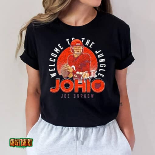 Welcome To The Jungle Johio Joe Burrow Cincinnati Football Unisex T-Shirt