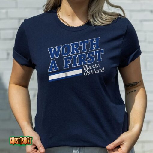 Worth A First Unisex T-Shirt