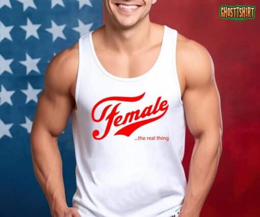 Female the real thing T-Shirt