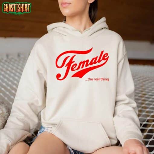 Female the real thing T-Shirt