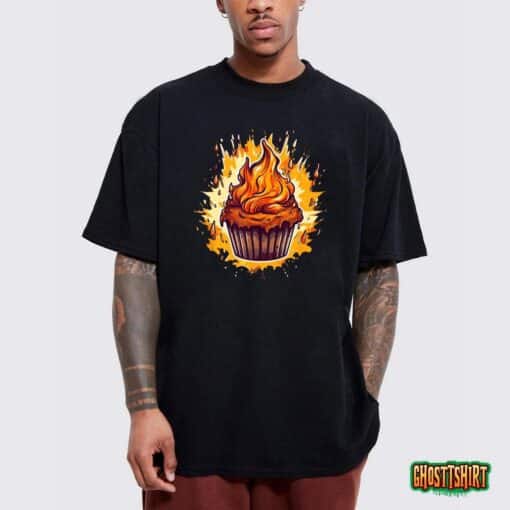 Funny Muffin with Flames for Baking Stuff Lovers T-Shirt