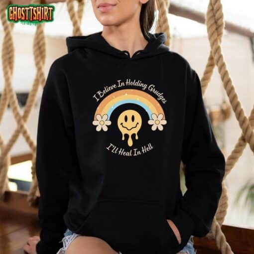 Funny Rainbow I Believe In Holding Grudges I’ll Heal In Hell T-Shirt