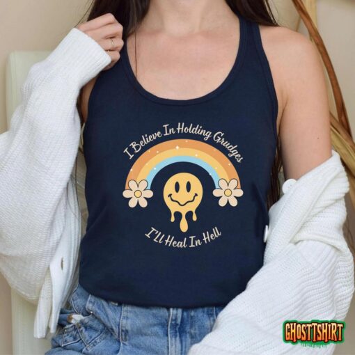Funny Rainbow I Believe In Holding Grudges I’ll Heal In Hell T-Shirt