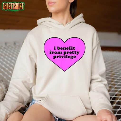 I Benefit From Pretty Privilege Heart In Pink Design Cool T-Shirt