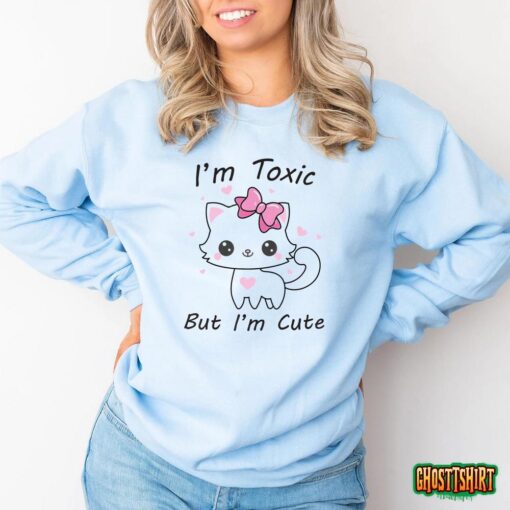 I’m toxic kitten but I’m Cute T-Shirt
