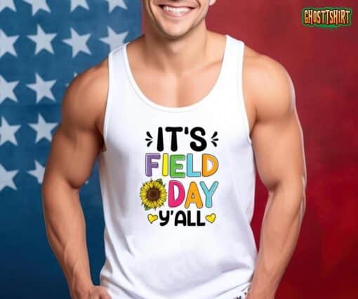 It’s Field Day Y’all funny sunflowers Field Day designs idea T-Shirt