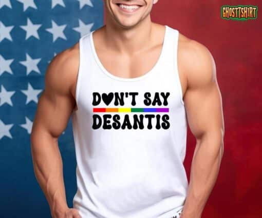 Never Mention DeSantis Florida Shirt that Reads Say Gay LGB T-Shirt