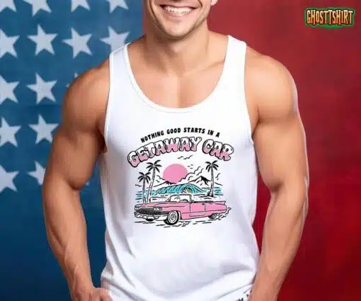 Nothing Good Starts In A Getaway Car Retro T-Shirt