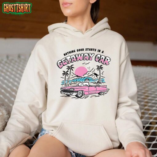 Nothing Good Starts In A Getaway Car Retro T-Shirt