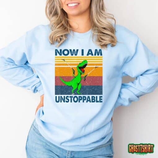Now I’m Unstoppable T-Shirt