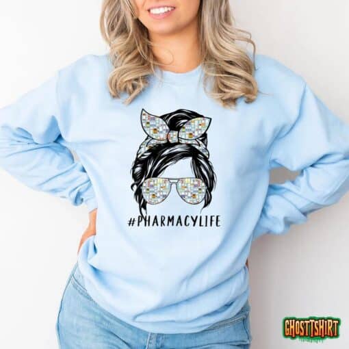 Pharmacy Life Girl Messy Bun Medical Student Tees Pharmacist T-Shirt