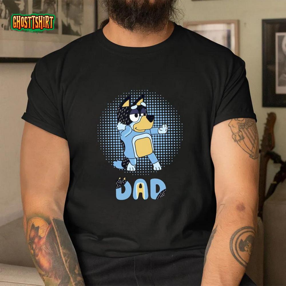 Bluey Dad Shirt, Bluey Cartoon Shirt, Bluey Family Shirt