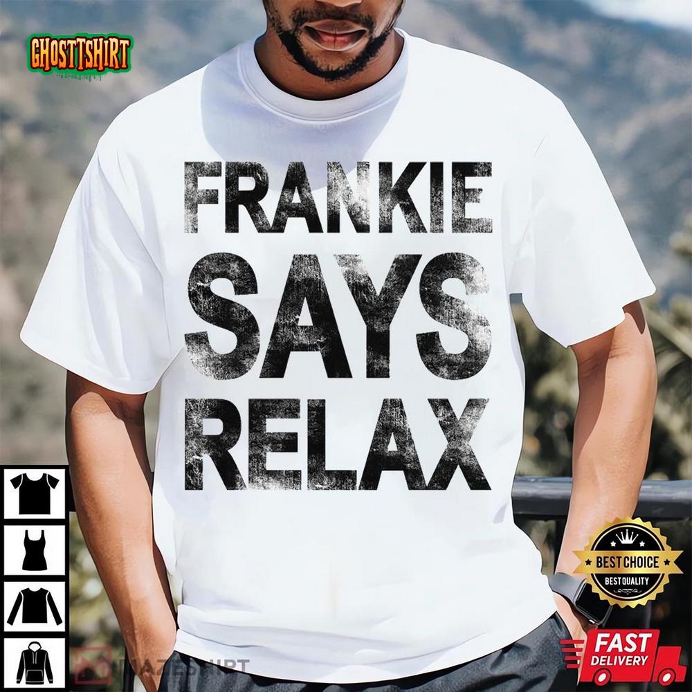 Frankie Says Relax T Shirt