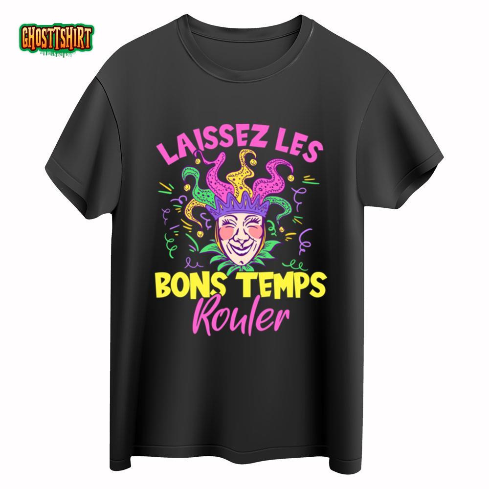 Laissez Les Bons Temps Rouler Mardi Gras T-Shirts For Women