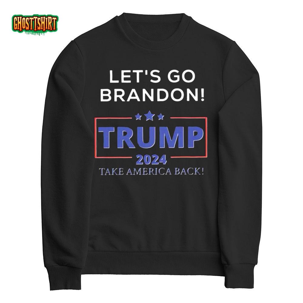 Let’s Go Brandon Trump 2024 Take America T-Shirt